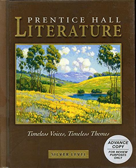 Prentice Hall Literature : Timeless Voices, Timeless Themes.